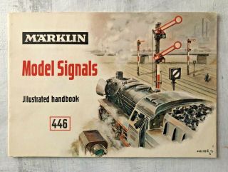Marklin Model Railroad Illustrated Handbook Model Signals 446