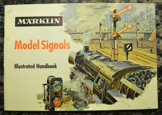 Vintage 1964 Marklin Ho Scale Model Railroad Signals Illustrated Handbook