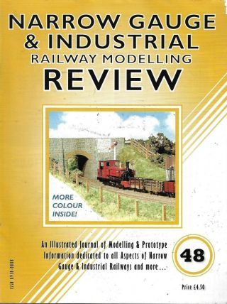 Narrow Gauge & Industrial Railway Modelling Review Volume 6 Issue 48