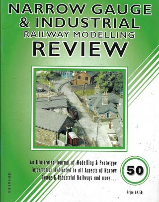 Narrow Gauge & Industrial Railway Modelling Review Volume 7 Issue 50