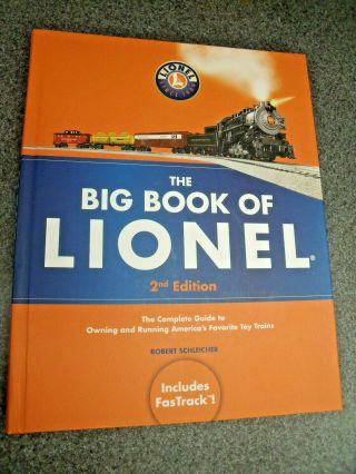 The Big Book Of Lionel 2nd Edition By Robert Schleicher Hard Cover