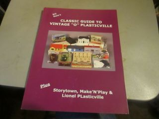 Classic Guide To Vintage O Plasticville By Bill Nole Softcover 113pages Excellen