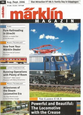Marklin Magazin N°04 - The Classic E 10.  3 / Pure Railroading In Utrecht