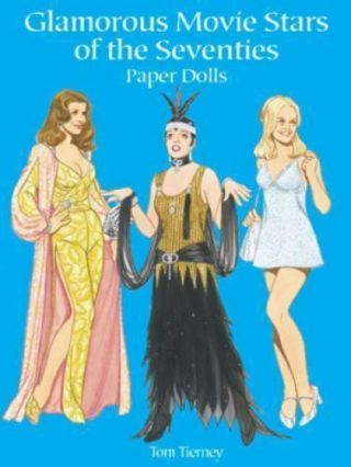 Dover Celebrity Paper Dolls Ser.  : Glamorous Movie Stars Of The Seventies.