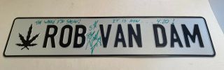 Signed Rob Van Dam Rvd Metal Street Sign Inscribed 1 Of A Kind 4:20 Ecw Wwe