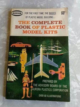1961 Aurora Complete Book Of Plastic Model Kits Pb Book
