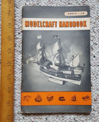 Vintage 1952 Modelcraft Handbook:a Guide To Better Model Making,  Hobby Reference