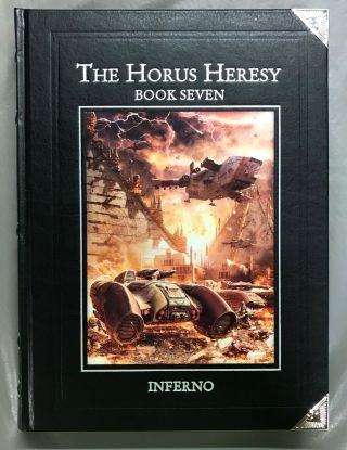 Forge World Warhammer 40k Horus Heresy Campaign Book Seven 7 Inferno Hardcover
