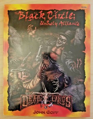 The Black Circle: Unholy Alliance (deadlands,  Pinnacle)