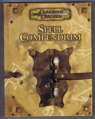 Spell Compendium (dungeons Dragons 3.  5 Sourcebook D20 2005 Wotc)
