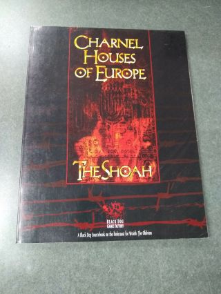 Charnel Houses Of Europe The Shoah White Wolf Ww6903 Wraith: The Oblivion
