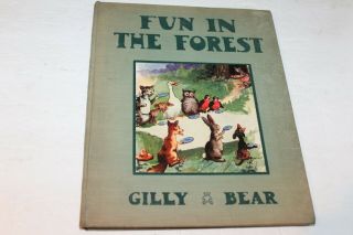 Vintage 1915 Fun In The Forest By Gilly Bear Children 