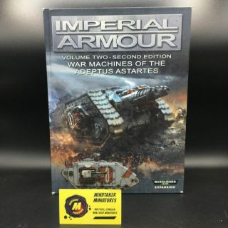 40k Books - Imperial Armour - Volume Two - War Machines Of The Adeptus Astart.