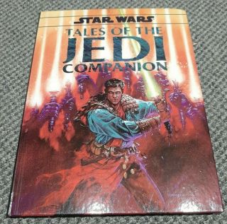 Star Wars Roleplaying - Tales Of The Jedi Companion - West End Games 40082 Hc