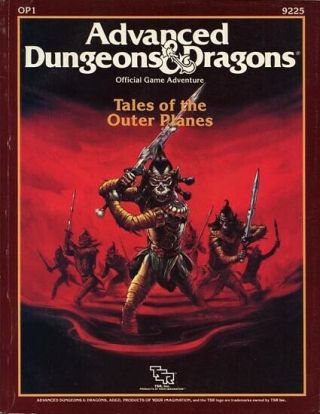Op1 Tales Of The Outer Planes Exc 9925 Ad&d Module D&d Tsr Dungeons Dragons