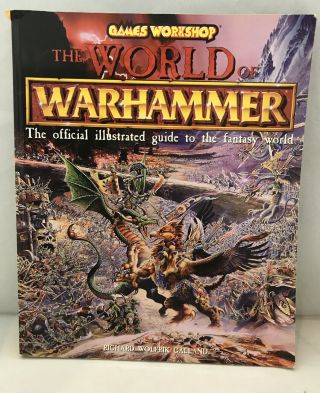 Games Workshop The World Of Warhammer The Official Illustrated Guide To Fantasy