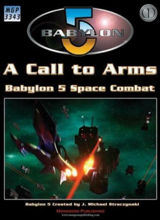 Mongoose Babylon 5 Call To Arms Call To Arms,  A (1st Ed) Vg,