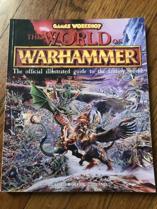 Games Workshop The World Of Warhammer The Official Illustrated Guide To Fantasy