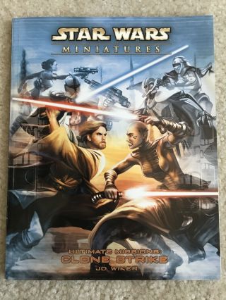 Star Wars Miniatures Campaign Book Ultimate Missions Clone Strike By Jd Wiker