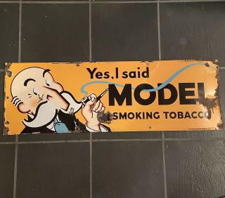 Vintage “yes,  I Said Model Smoking Tobacco” Metal Porcelain Sign Yellow 36”x12”