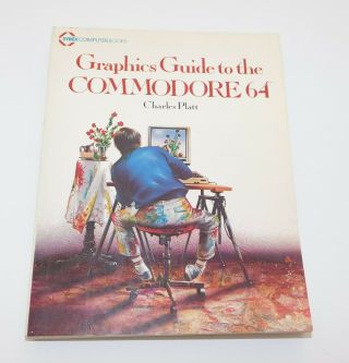 Graphics Guide To The Commodore 64 Computer C.  Platt