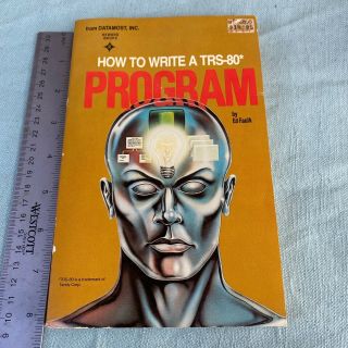 How To Write A Trs - 80 Programming Ed Faulk Vintage Computer Book 1982 Vol I Data