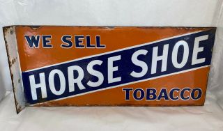 Horse Shoe Tobacco Vintage Two - Sided Porcelain Flange Sign - Extremely Rare