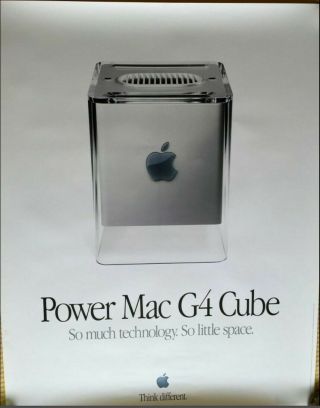 Apple " Power Mac G4 Cube” “so Much Technology.  So Little Space.  ” 22 X 28 Poster