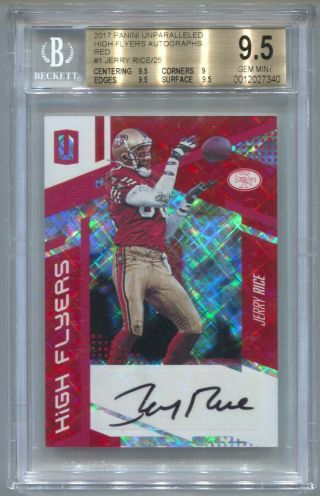 2017 Panini Unparalleled Jerry Rice Autograph High Flyers Auto /25 Bgs 9.  5 Gem