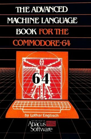 The Advanced Machine Language Book For The Commodore - 64
