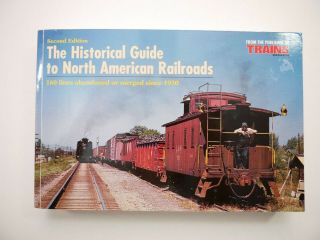 The Historical Guide To North American Railroads Vintage 2000