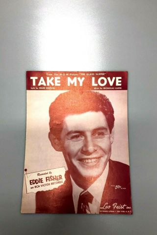 Take My Love Vintage Sheet Music 1955 Eddie Fisher
