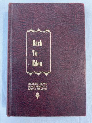 Vintage Back To Eden Jethro Kloss Healing Herbs Home Remedies Diet & Health Book