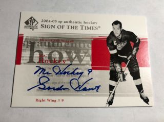 2004 - 05 Ud Sp Authentic Sign Of The Times Gordie Howe Mr Hockey Autograph