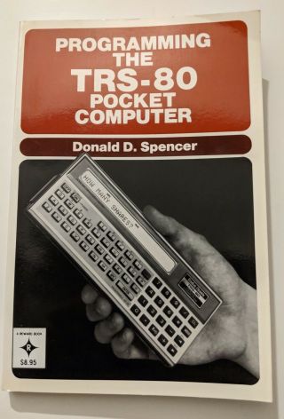 Programming The Trs - 80 Pocket Computer By Donald D Spencer