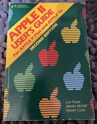 Vintage Apple Ii User’s Guide For 2 Plus & Iie Second Edition 1983 Lon Poole