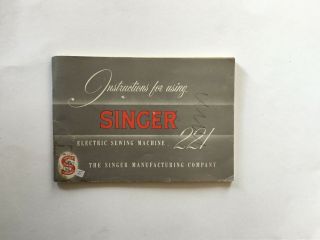 Vintage Singer Sewing Machine Instruction Booklet 221 Grey