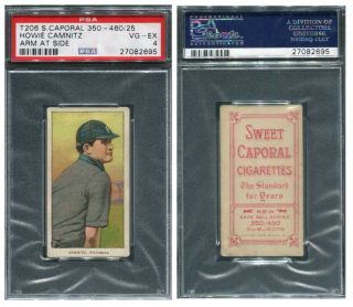 T206 Sweet Caporal 460.  25 Howie Camnitz Arm At Side Psa 4 Sgc Bvg