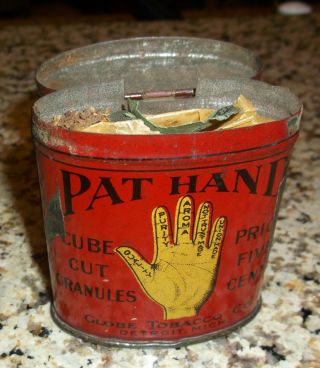 Pat Hand Tobacco Tin - Globe Tobacco Co. ,  Detroit,  Michigan