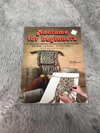 Vintage 1977 Macrame For Beginners 12 Projects Pattern Booklet Home Decor