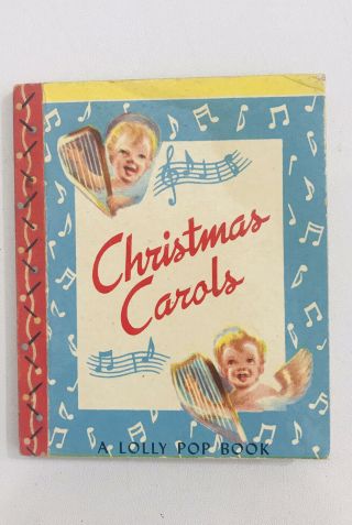 Lolly Pop Book Christmas Carols 1949 Usa Small Tiny 3 - 1/4” X 3 - 7/8” Rare Vintage