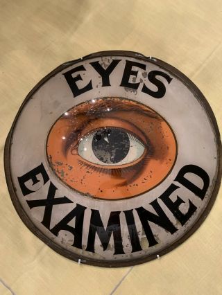 Antique Optometrist Advertising Sign,  Reverse Painted Glass Eyes Examined