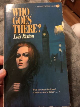 Who Goes There? Lois Paxton Ace Gothic Paperback 1974 Vintage Out Of Print
