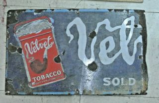 Half Of An Antique Velvet Pipe Tobacco Here Advertising Porcelain Sign