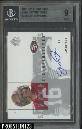 Joe Montana 2001 Ud Sp Authentic " Sign Of The Times " Sp Signature Auto Bgs 9