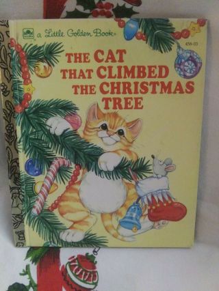 The Cat That Climbed Christmas Tree 1992 Whayne A Little Golden Book Vintage