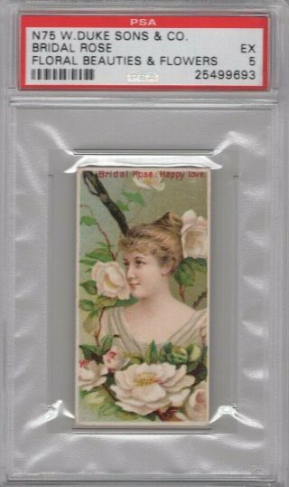 1892 N75 Duke Cigarettes Floral Beauties & Flowers Bridal Rose Graded Psa 5