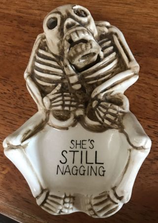 Vintage Ceramic Nodder Skeleton Ashtray “she’s Still Nagging” Skull Halloween