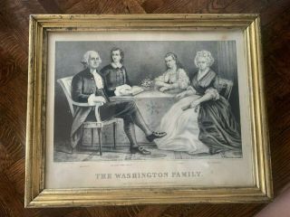 Framed Vintage Currier & Ives Lithograph " The Washington Family " From 1867