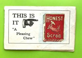 Honest Scrap Chewing Tobacco Advertising Booklet,  Plug Tobacco,  Comical Booklet